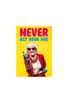 Biglietto "Never Act Your Age" image