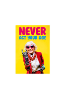 Never Act Your Age Card  image