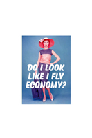 Do I Look Like I Fly Economy Card image