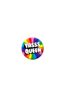 Yasss Queen Badge image