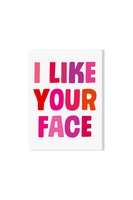 Biglietto "I Like Your Face" image