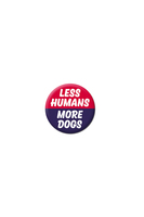 Spilla "Less Humans, More Dogs" image